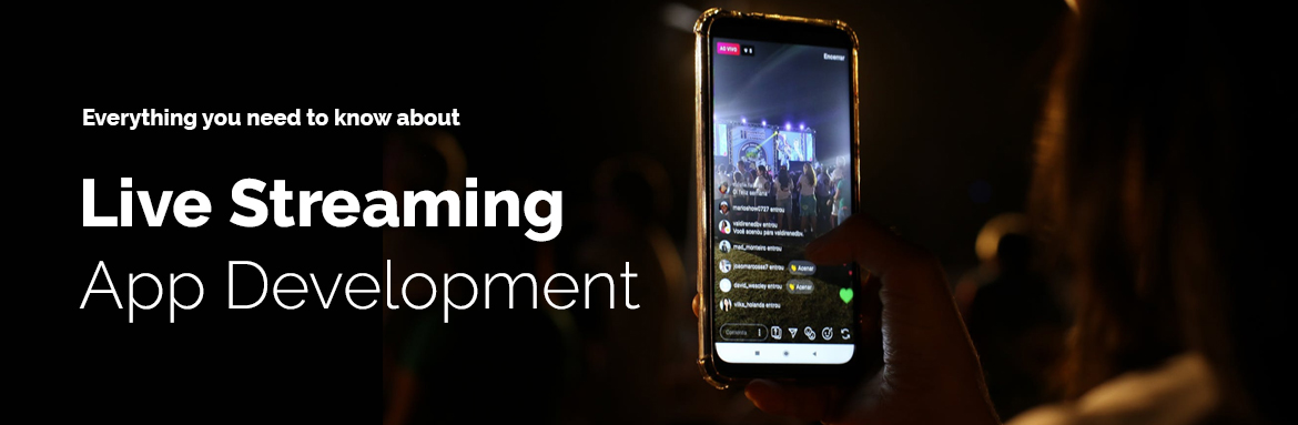 Live Streaming App Development - WebBizGrow